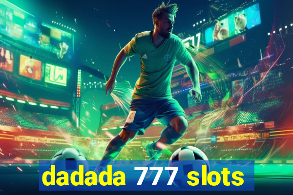 dadada 777 slots